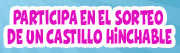 sorteo de Castillos Hinchables Sorteo de Castillos Hinchables
